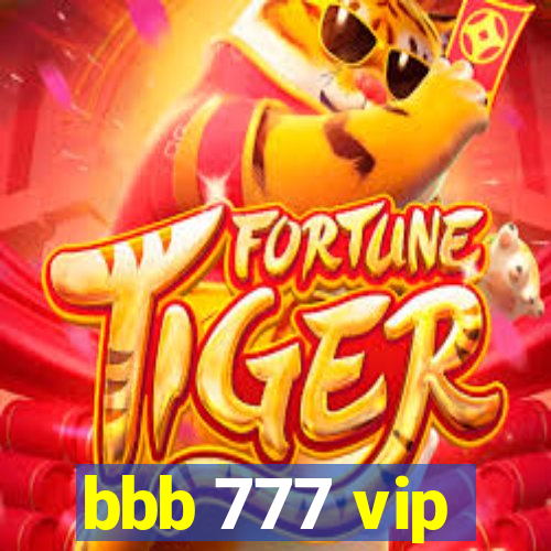 bbb 777 vip